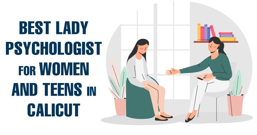 Best-Lady-Psychologist-for-Women-and-Teens in Calicut