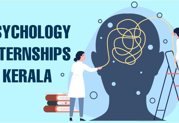 Psychology Internships in Kerala : A guide